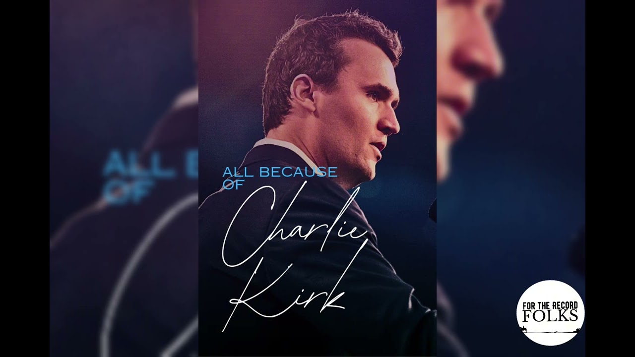 All Because of Charlie Kirk | An Original Song 