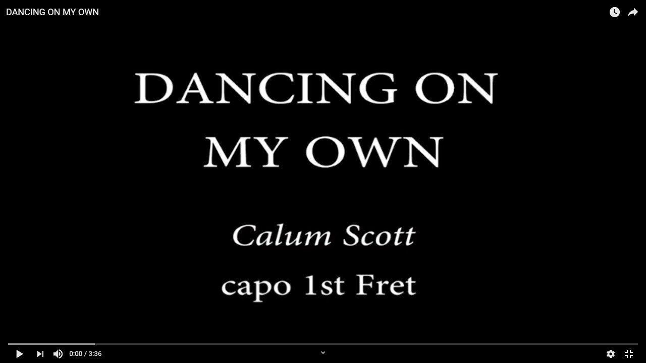 DANCING ON MY OWN - Calum Scott (Easy Chords and Lyrics)