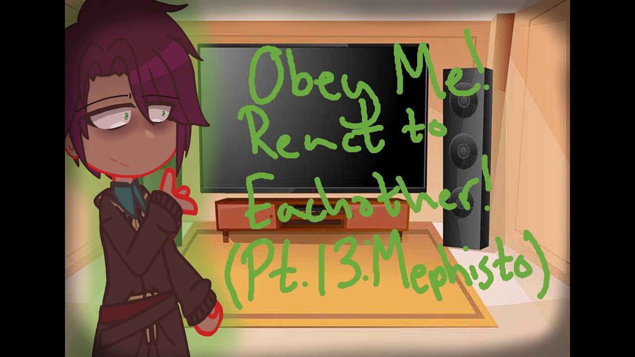 Obey Me! React to Eachother! [Part 13: Mephistopheles] (Ft. NB!MC)