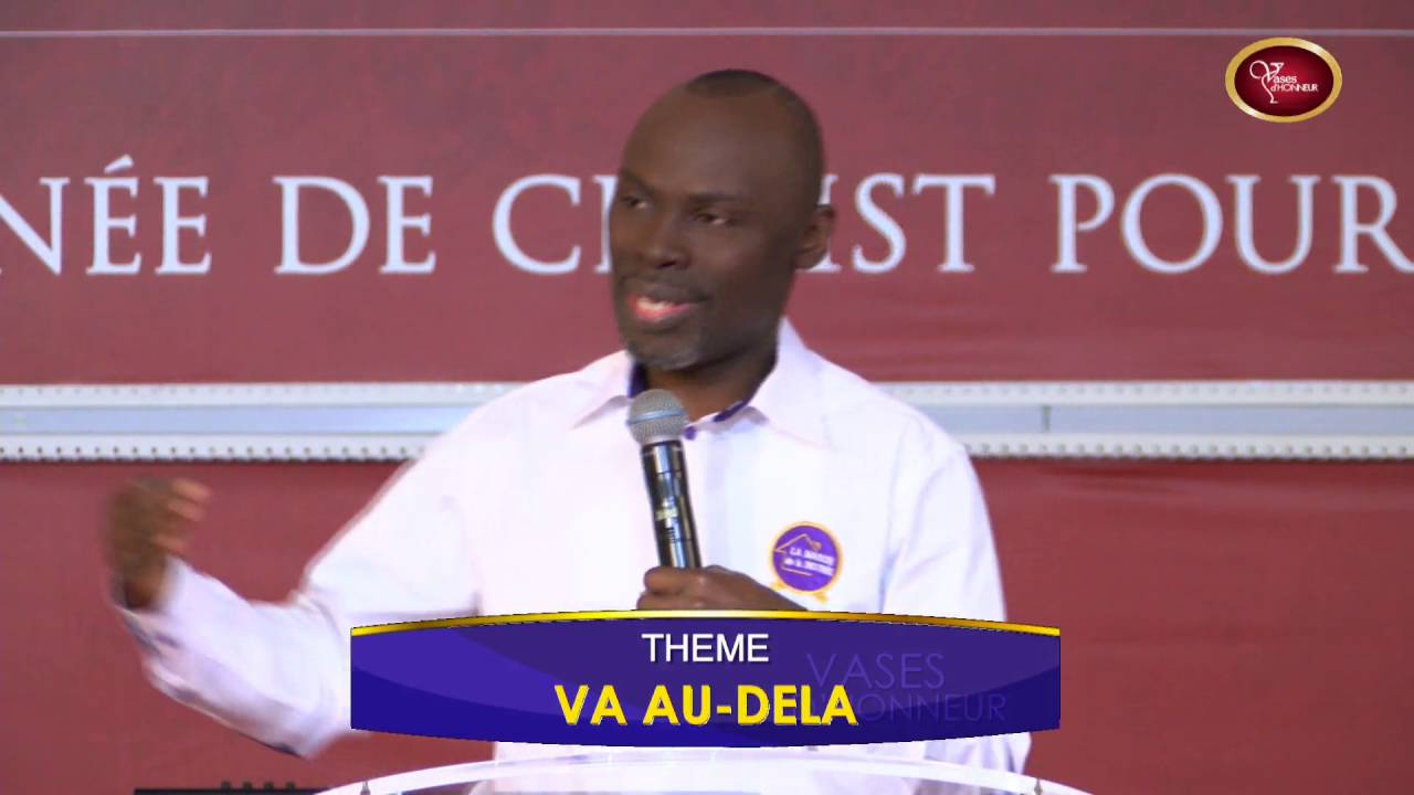 [Dim 21 08 16] - Va au delà -  Pasteur Georges AMOAKO