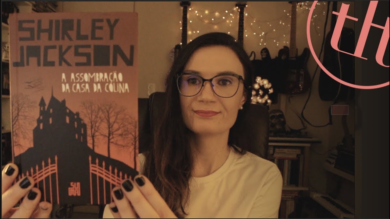 A Assombração da Casa da Colina (Shirley Jackson) | Tatiana Feltrin