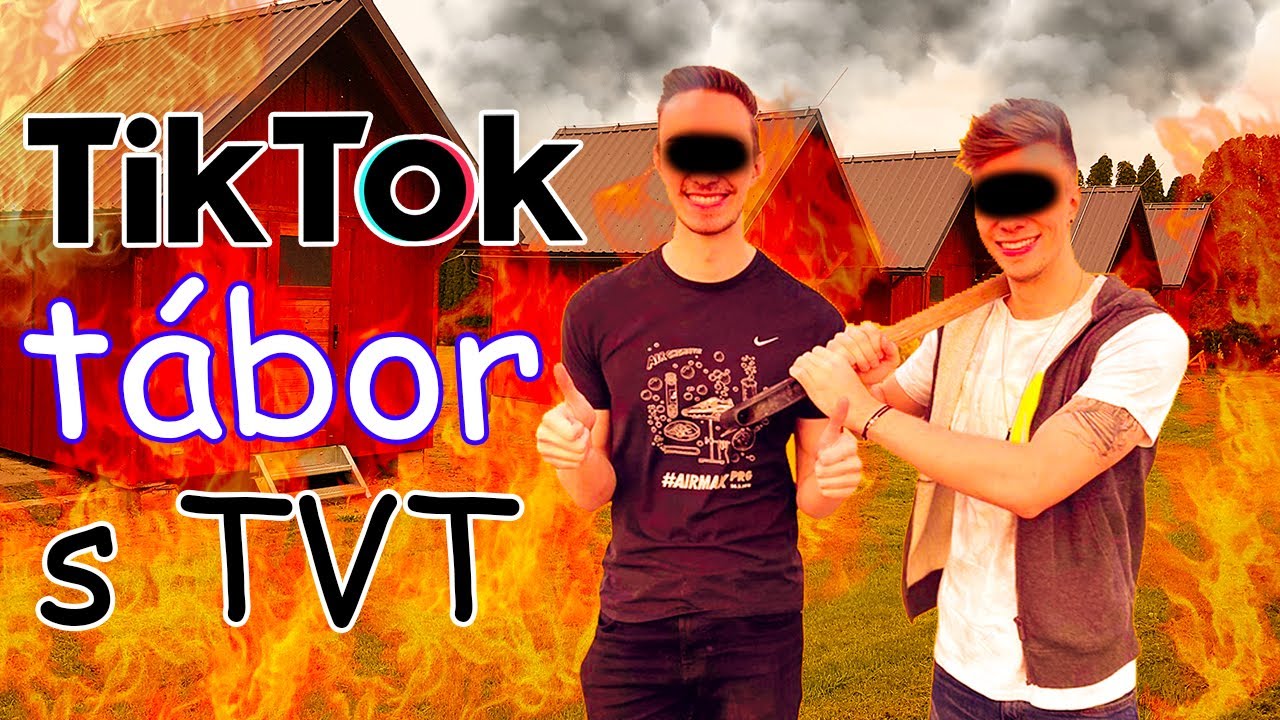 TIK TOK TÁBOR S TVT *BUDE TO BOMBA*