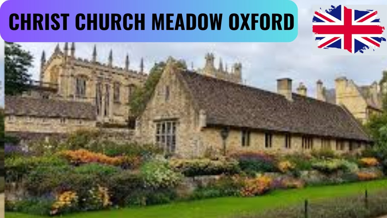 🇬🇧CHRIST CHURCH MEADOW - OXFORD