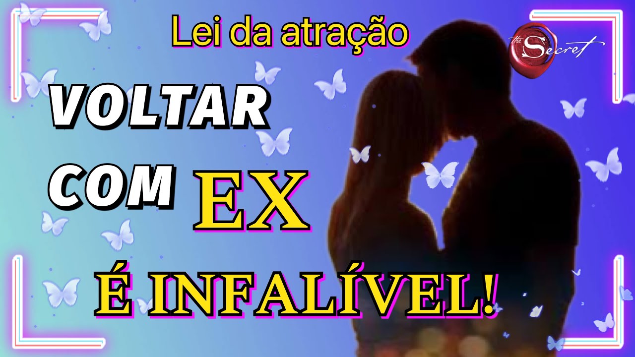 ✅O certo a se fazer para voltar com EX - Lei da atração e Telepatia - 528hz