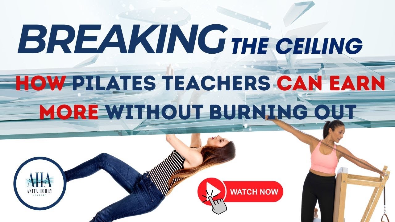 Breaking the ceiling - How Pilates Teachers Can Earn More Without Burning Out