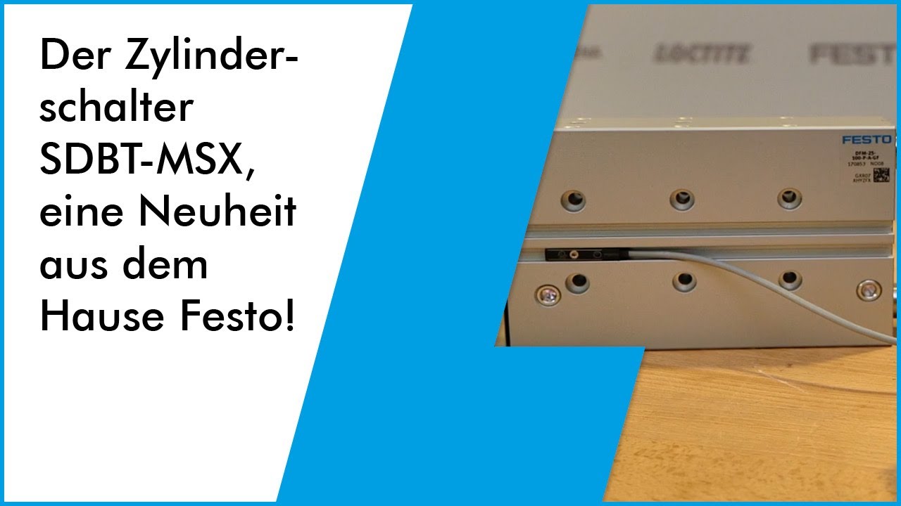 Zylinderschalter SDBT-MSX - der einfache, selbst einstellende Zylinderschalter von Festo!