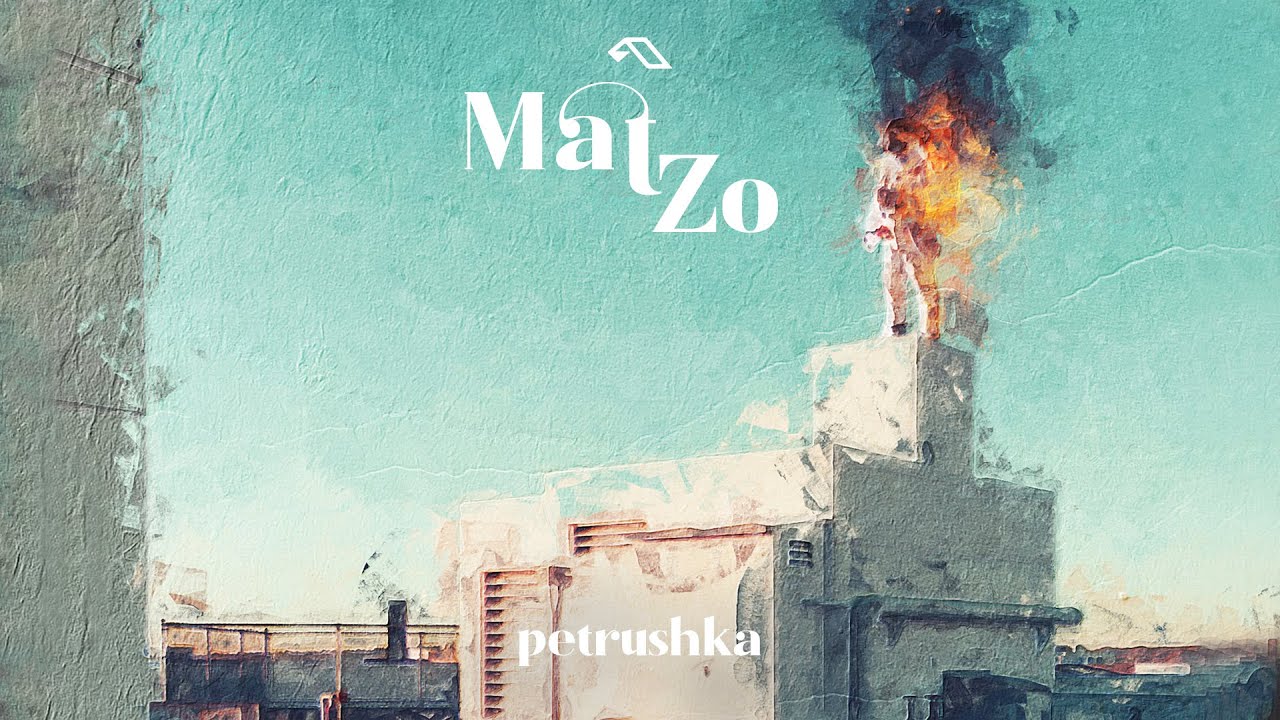 Mat Zo - Petrushka