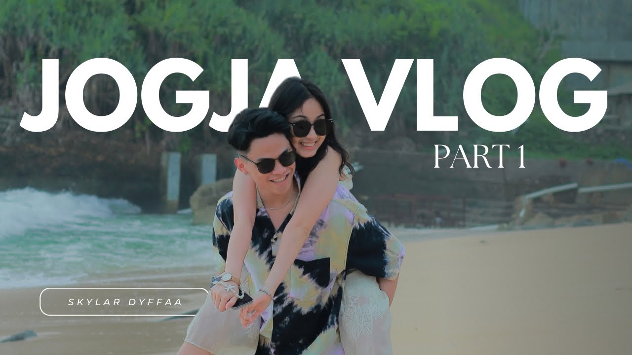 VLOG JOGJA PART 1 - SKYLAR DYFFAA