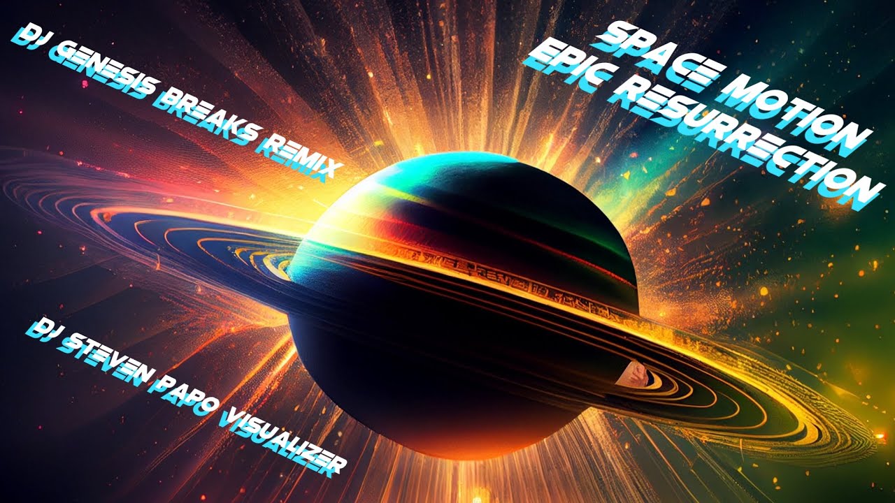 Space Motion - Epic Resurrection ( Dj Genesis Breaks Remix) Steven Papo Visualizer / ai Art 4K