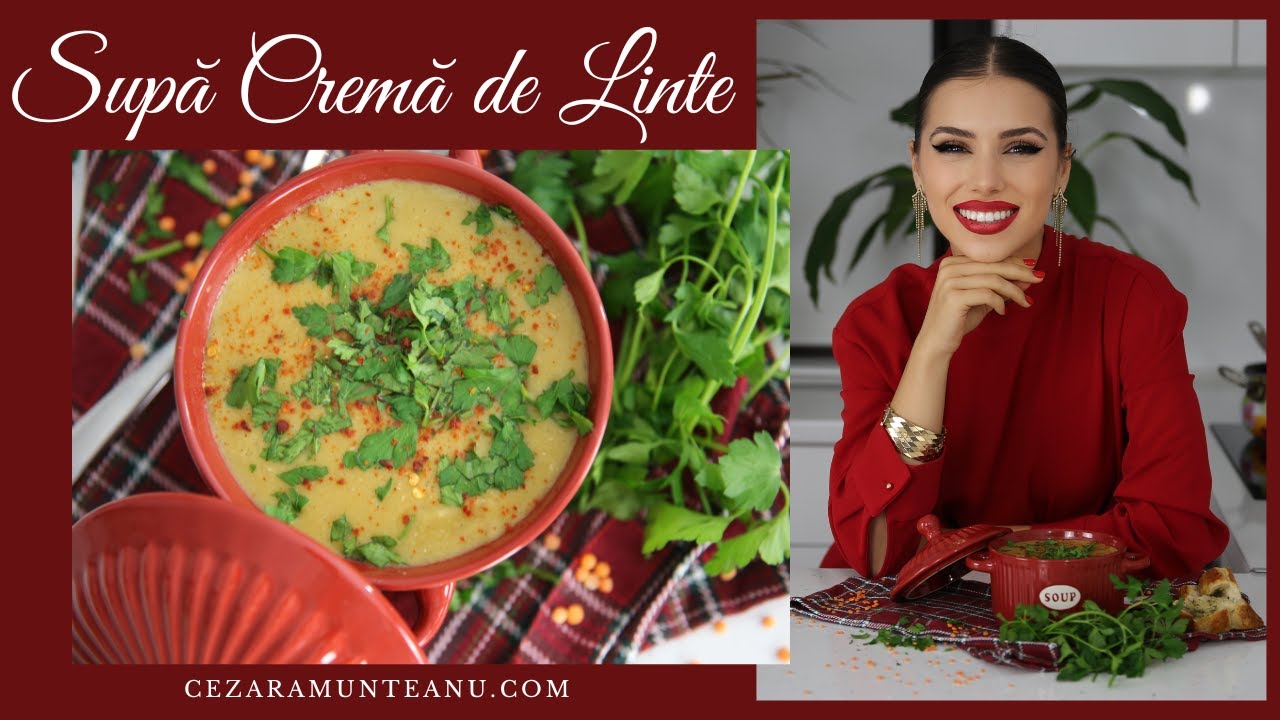 Supă cremă de linte roșie (Rețetă libaneză, rețetă ușoară)
