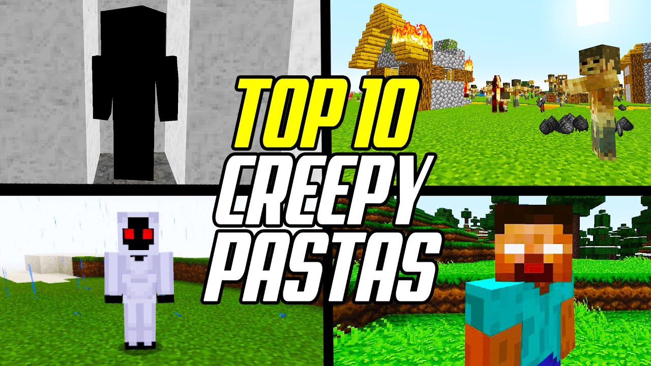 Top 10 Minecraft Creepypastas
