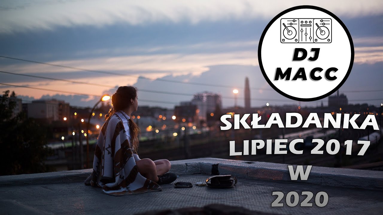 ⚡ DJ MACC - ZACZNIJMY OD POCZĄTKU... VOL.1 MARZEC 2017 ⚡⚡ | KLUBOWA MUZYKA DO AUTA | *MIX 2020*