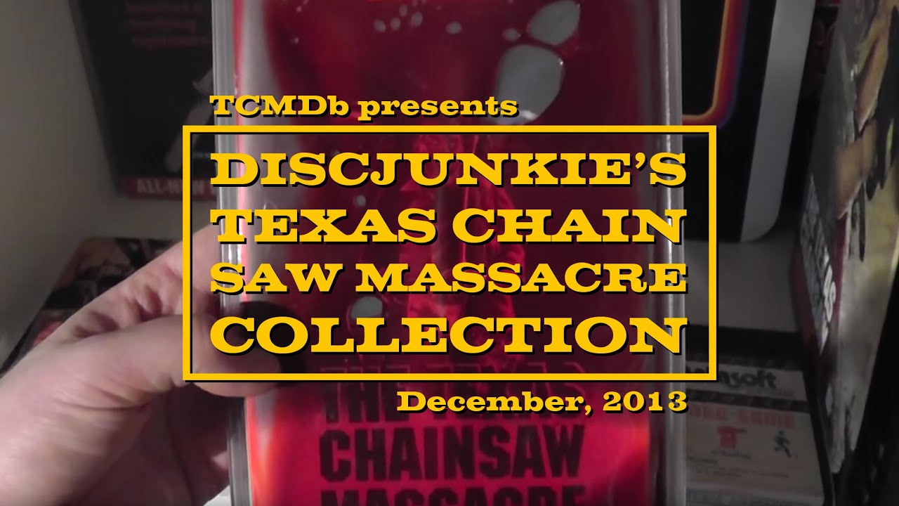 My Texas Chain Saw Massacre Collection | December, 2013