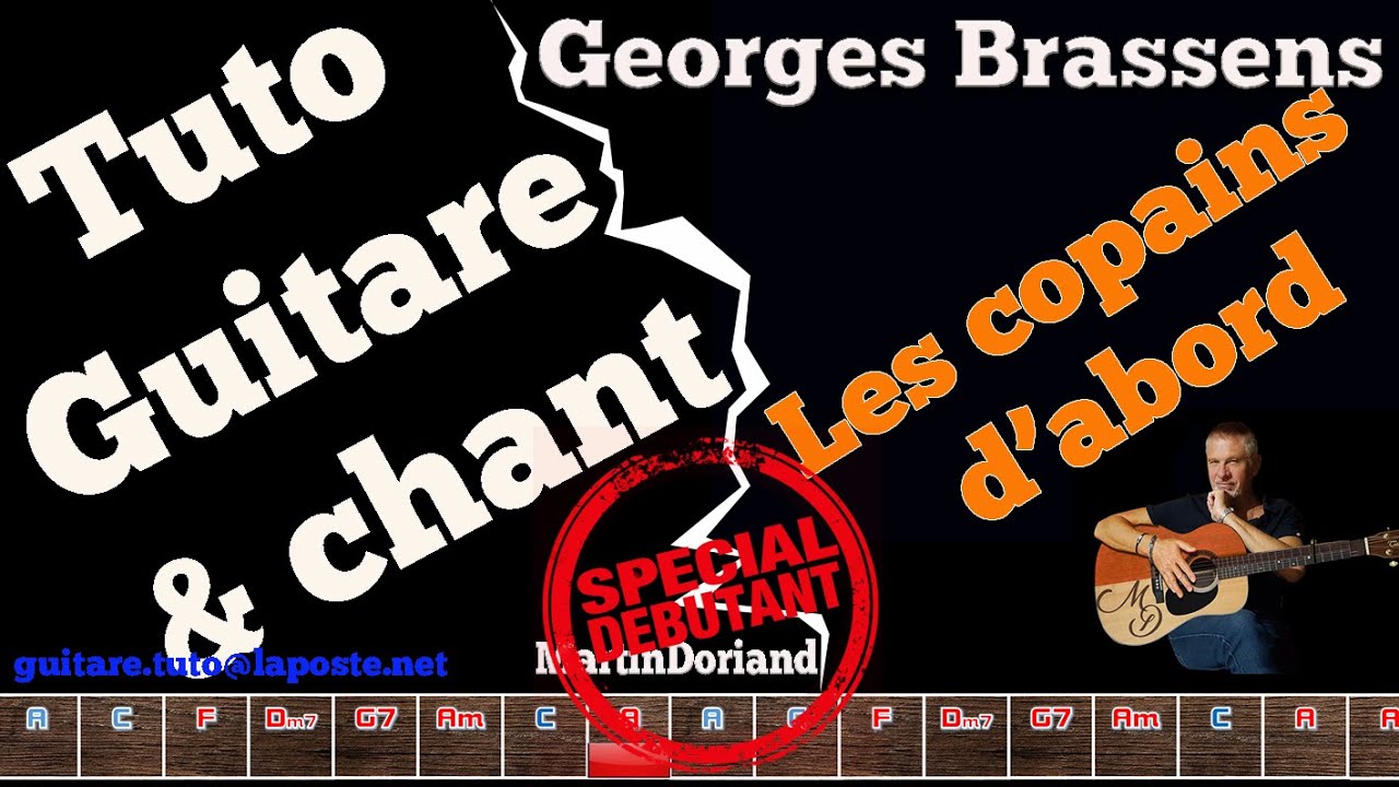 Tuto guitare chant Georges Brassens débutants, avancés Les copains d'abord