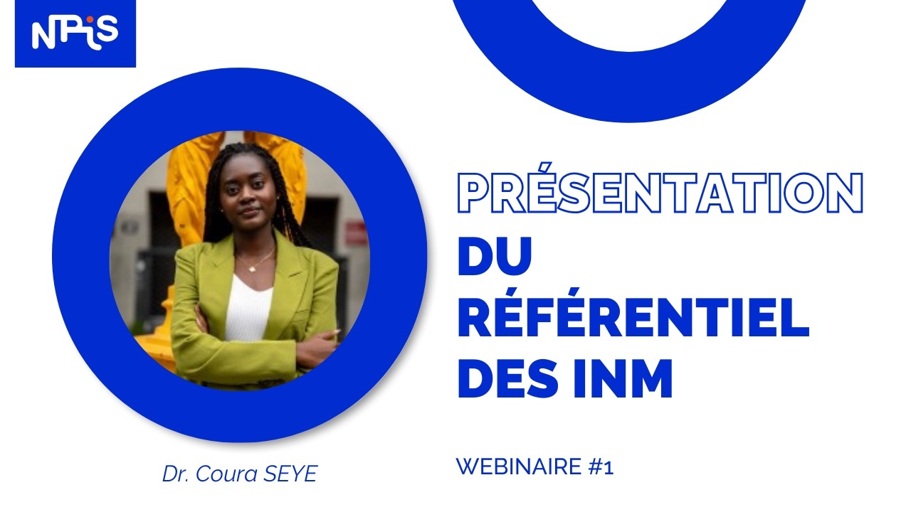 Webinaire #1 - Présentation du Référentiel des INM