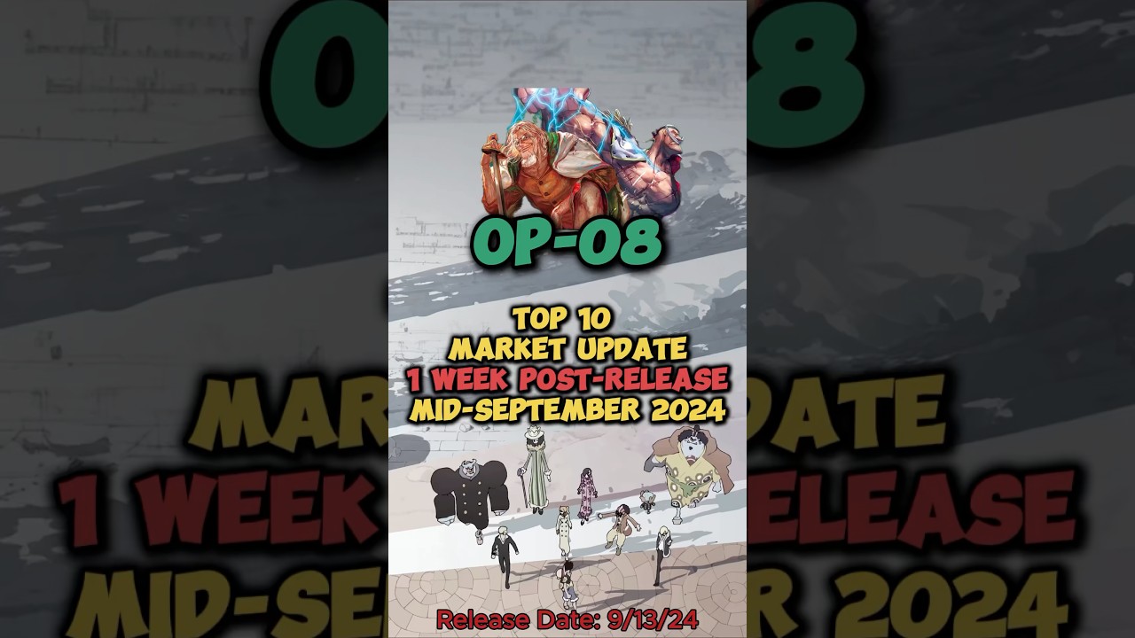 1 week post release. Let see how OP-08 | Two Legends Top 10 & Value has changed!  