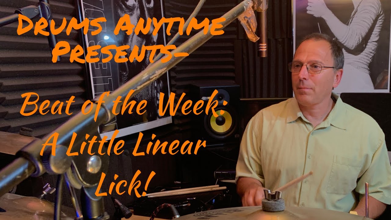 Drums Anytime Presents - Beat of the Week: A Little Linear Lick!
