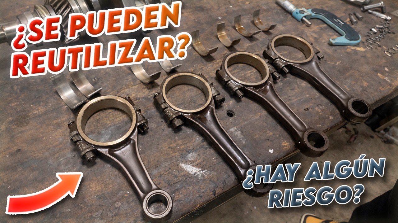 ¿Bielas nuevas o reutilizar? Cuándo reutilizar y cuándo reemplazar en un motor vocho