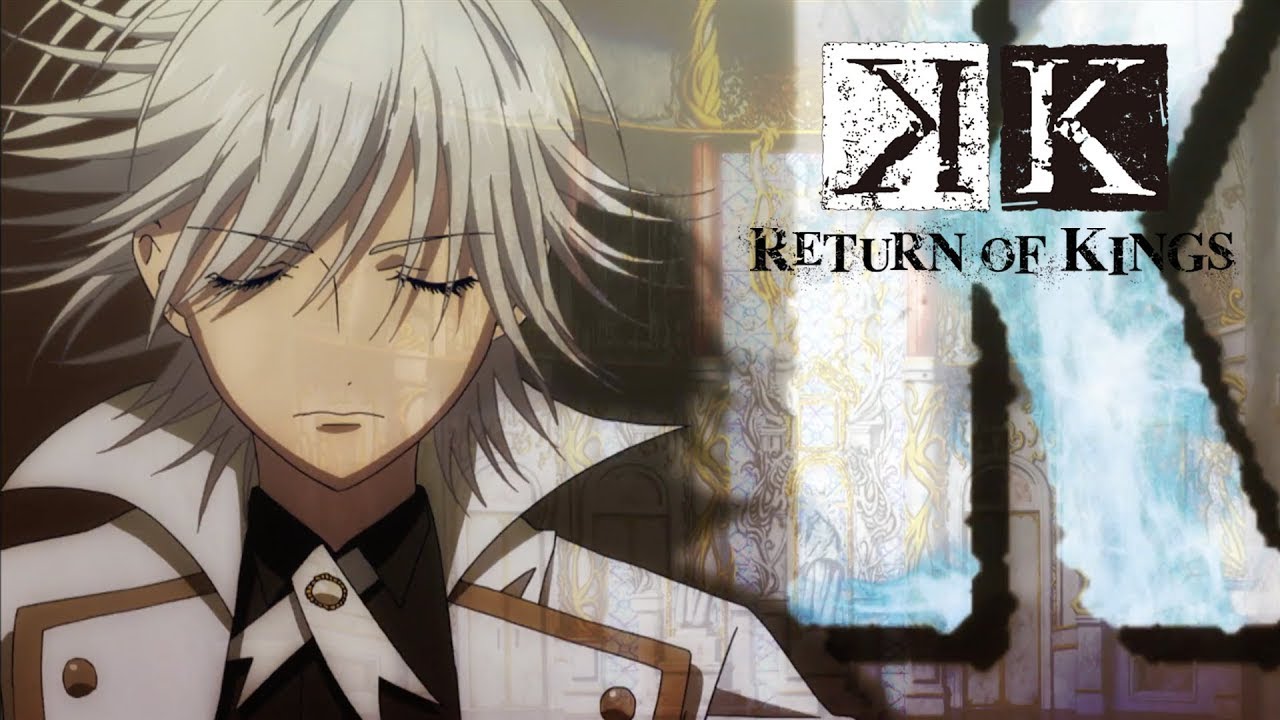 【ED】K RETURN OF KINGS /「解」