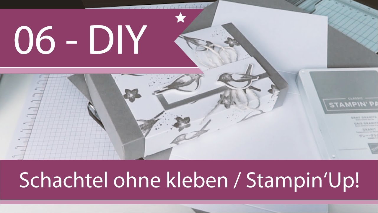 06 - DIY – von Andrea Herrfurth – Schachtel ohne kleben mit Stampin'Up!