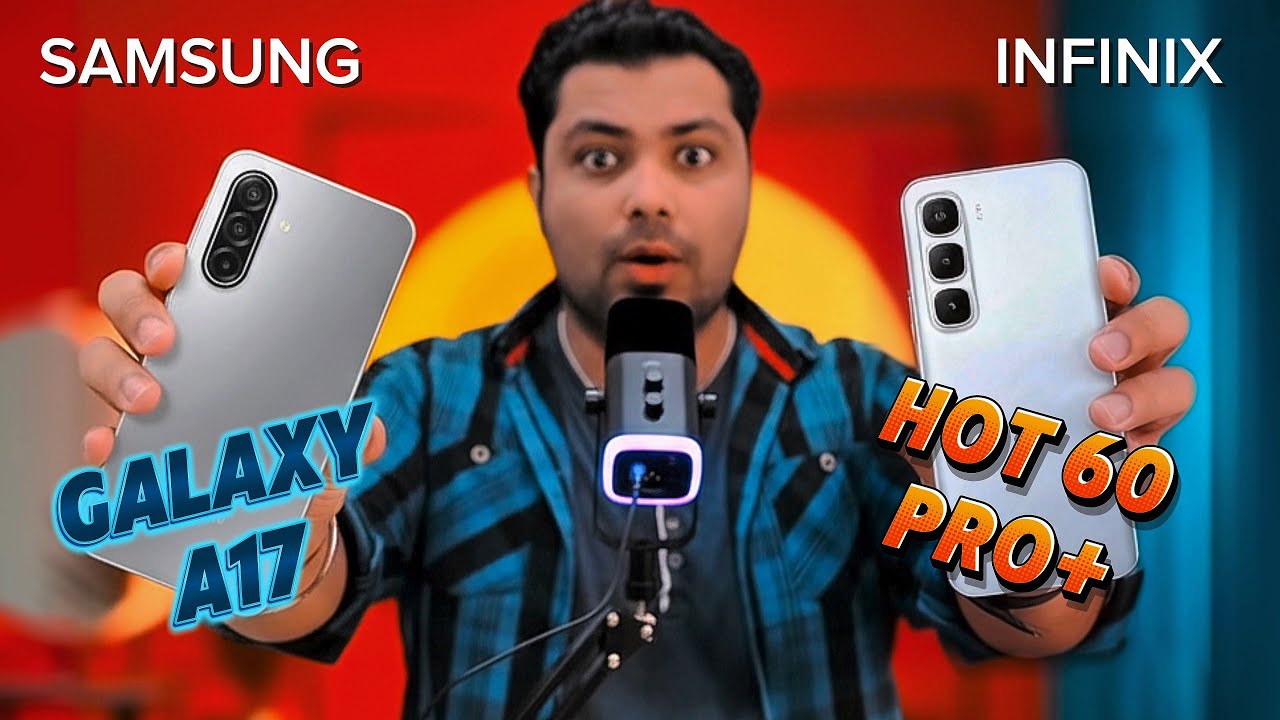 Samsung Galaxy A17 vs Infinix Hot 60 Pro Plus | Don't Buy Before Watching 😱