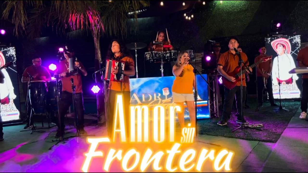 Adriana Del Valle - "Amor sin fronteras" (En Vivo)