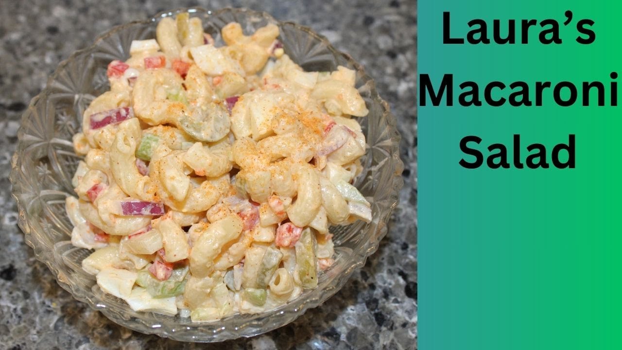 Laura’s Macaroni Salad Recipe