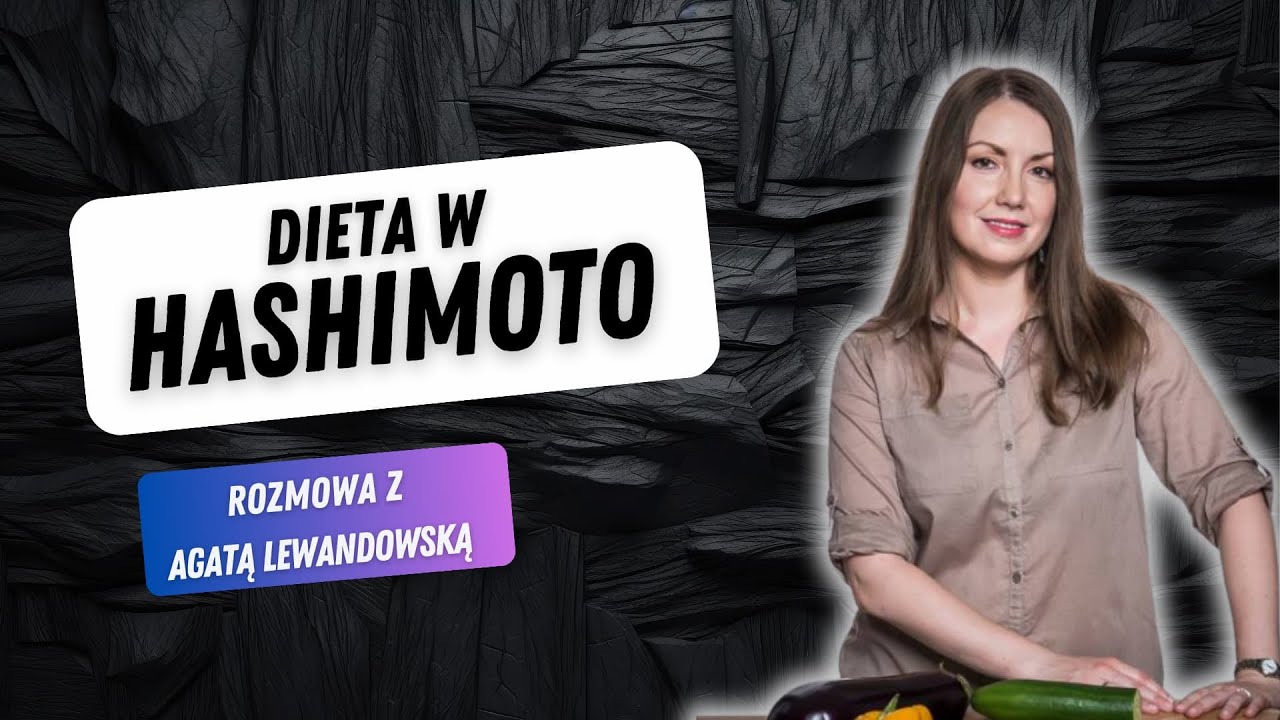 Dieta w Hashimoto. Co jeść, a czego unikać?