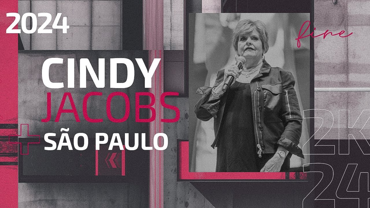 Pregação Cindy Jacobs - São Paulo // Fire 24 // CfaN Brasil