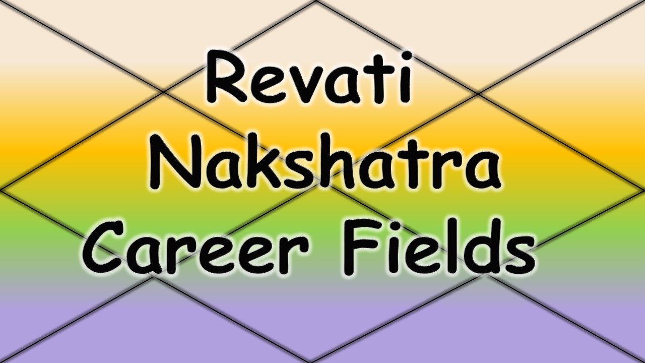 Revati Nakshatra Career/Professions (Vedic Astrology)