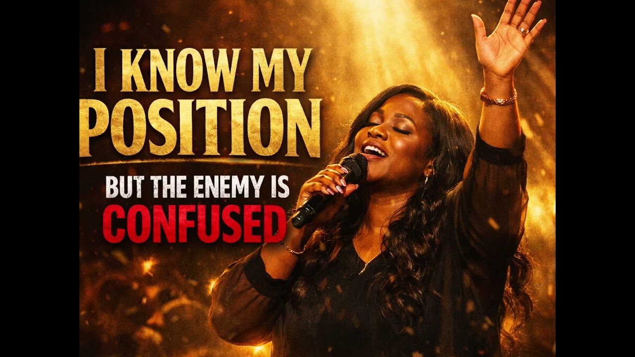Know My Position — But The Enemy Is Confused | Prophetic Worship