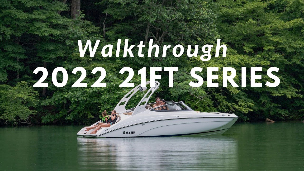 Walkthrough Yamaha’s 21-foot Series Featuring the 212SD