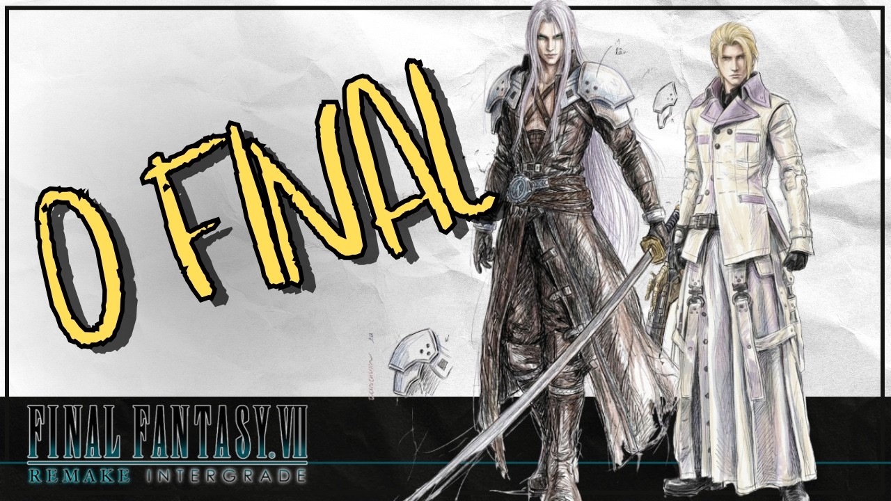 FFVII | Final Fantasy 7 Remake Intergrade |  22 - O Final | Série Completa