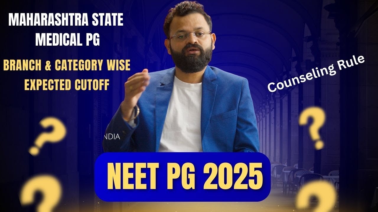 Maharashtra State NEET PG 2025 Category & Branch wise Expected Cutoff