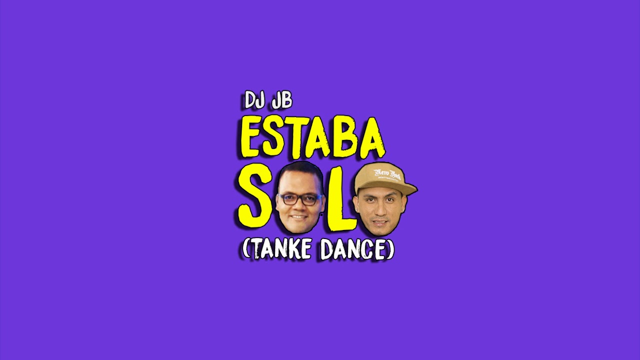 ESTABA SOLO - TANKE DANCE (DJ JB) BACILON MIX