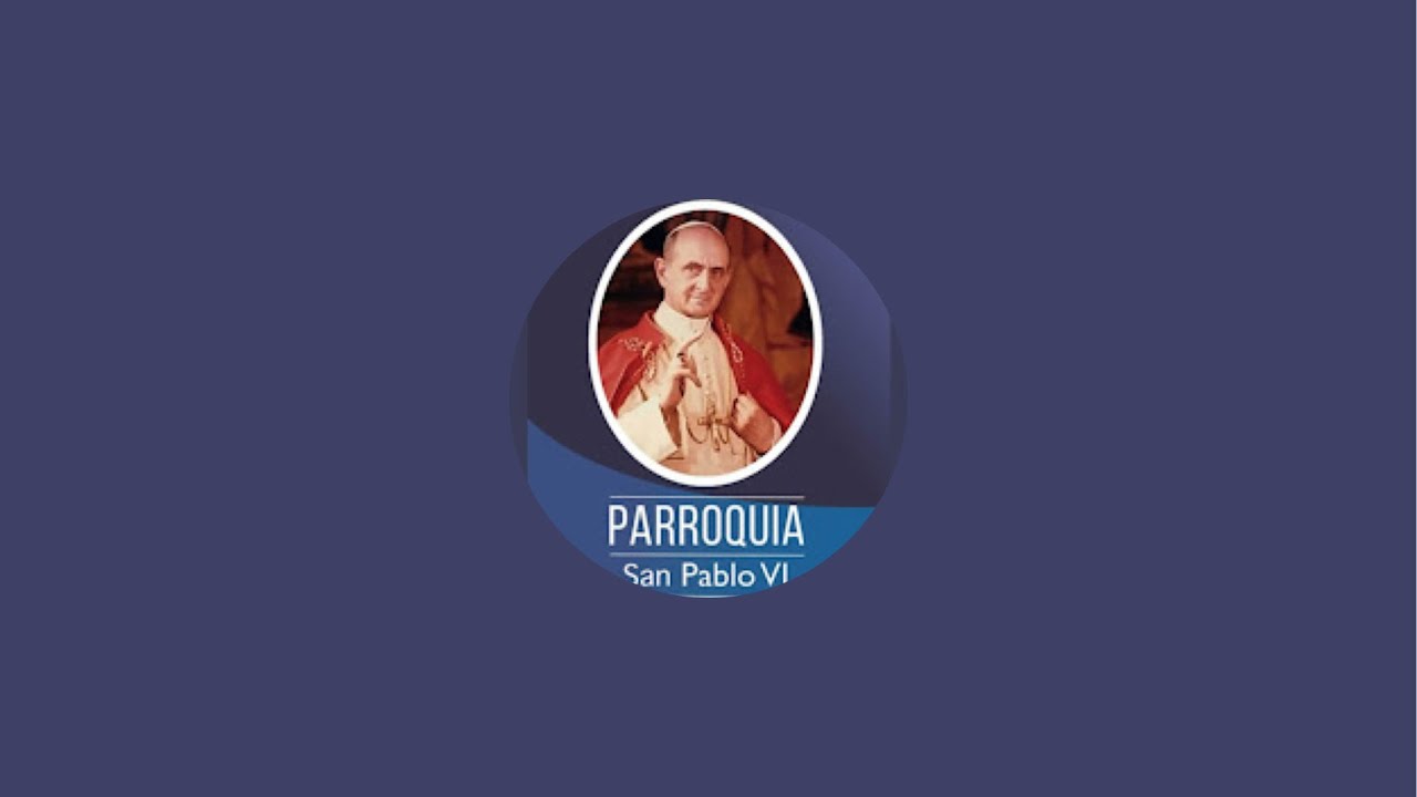 Parroquia San Pablo VI - Bogotá está en vivo