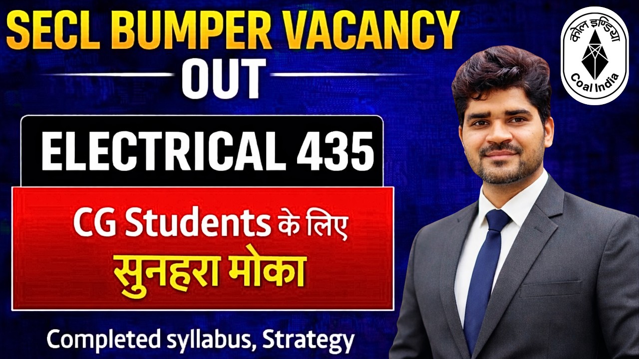 SECL ( Coal India ) Bumper Vacancy Out | Complete Strategy | Syllabus | Cg students के लिए Best मौका