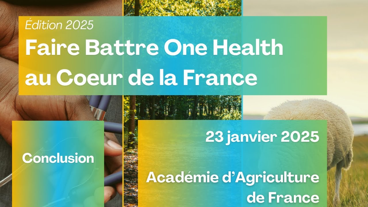 Faire Battre One Health au Cœur de la France : Discussion conclusive