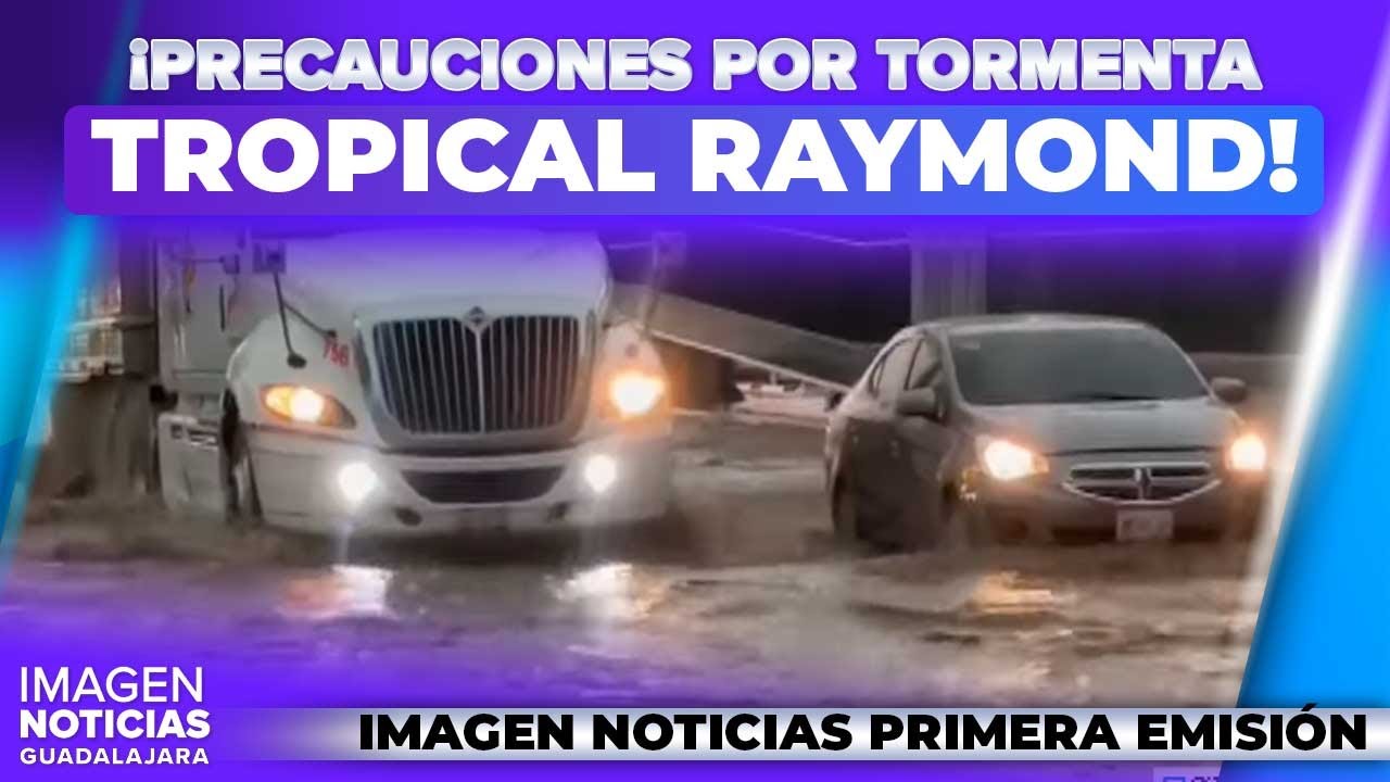 Tormenta tropical Raymond activa alerta para costas de Jalisco | Noticias GDL con Erick Breguer