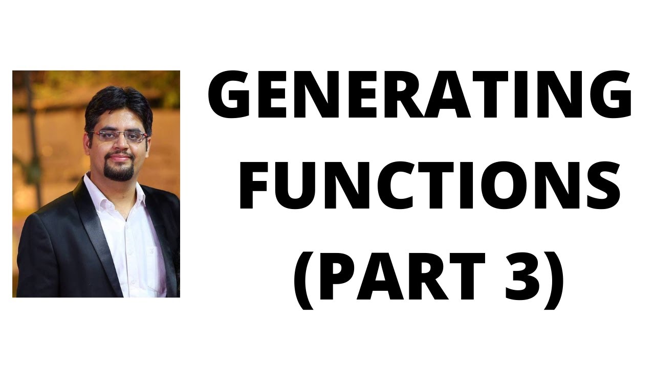 87. generating functions part 3
