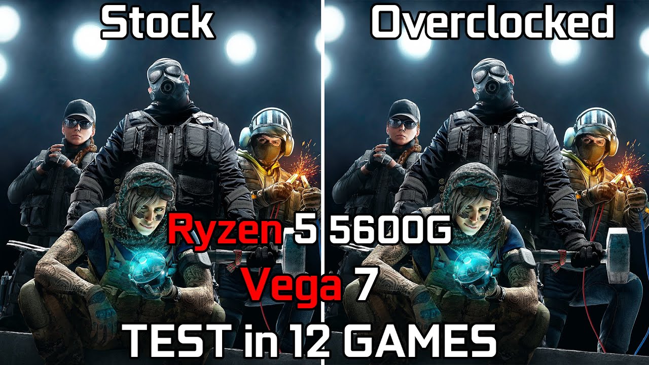 Ryzen 5 5600G Vega 7 Stock vs Overclocked - Test in 12 Games