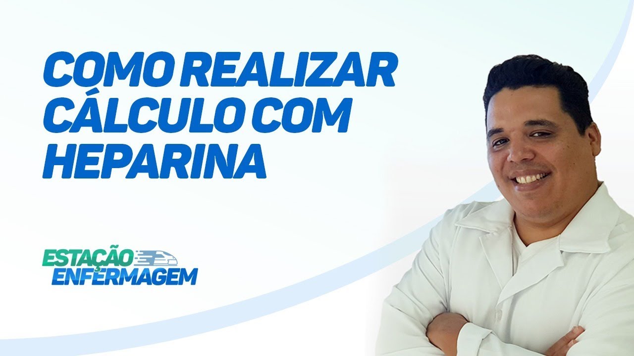 Como realizar cálculo de Heparina