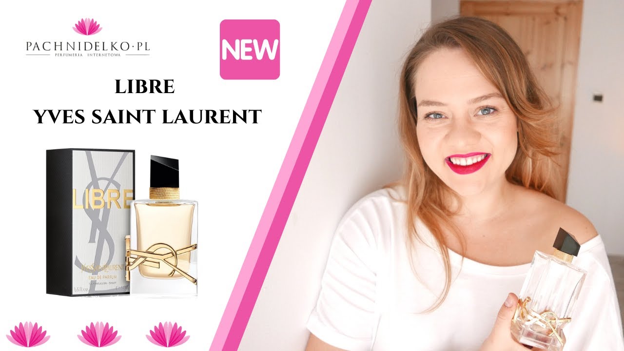 Nowość - Libre Yves Saint Laurent! || Pachnidelko.pl