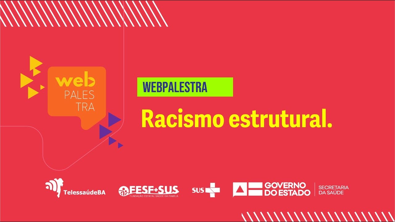 Webpalestra – Racismo estrutural.