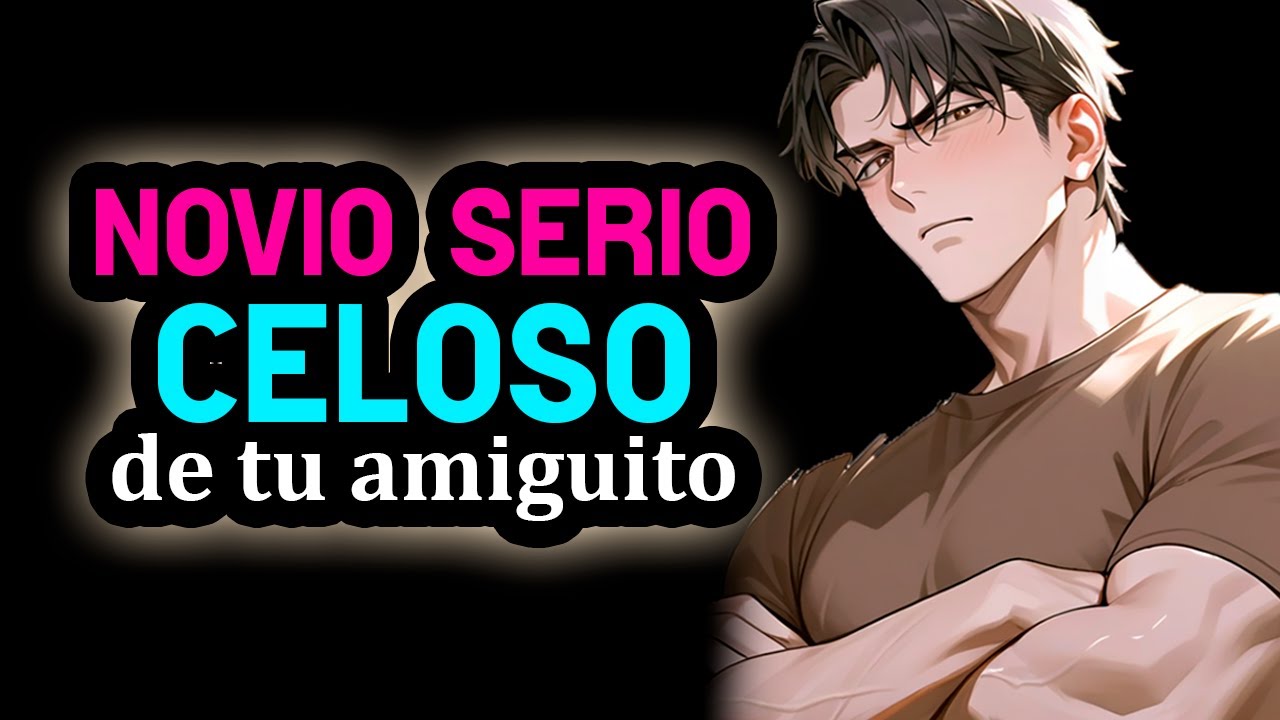 Novio Tsundere Celoso De Tu Amiguito🙂❤️ [Posesivo pero cute xd] [Novio ASMR Roleplay] #AsmrRp