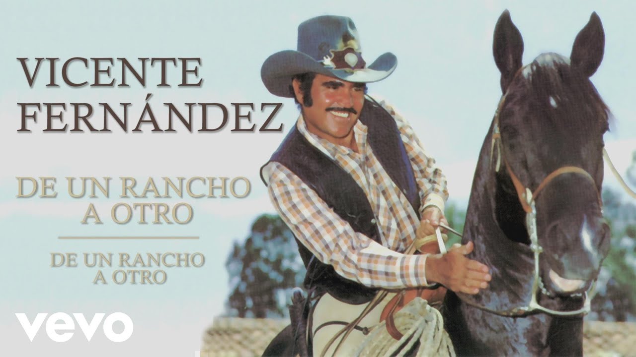 Vicente Fern&aacute;ndez - De un Rancho a Otro (Cover Audio)