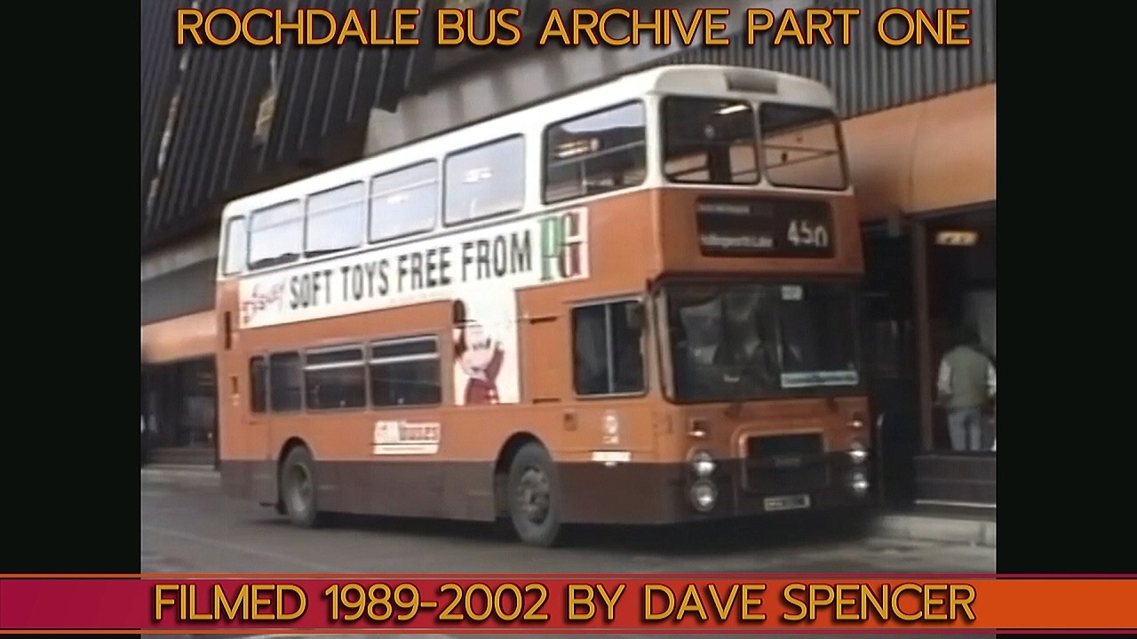 2522 ROCHDALE BUS ARCHIVE 1989 TO 2002 BY DAVE SPENCER YOUTUBE VERSION