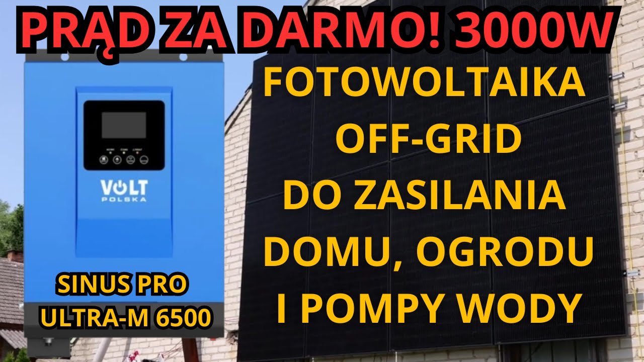 Fotowoltaika OFF-GRID do Ogrodu i Pompy Wody - Jak zrobić? VOLT POLSKA SINUS PRO ULTRA-M 6500