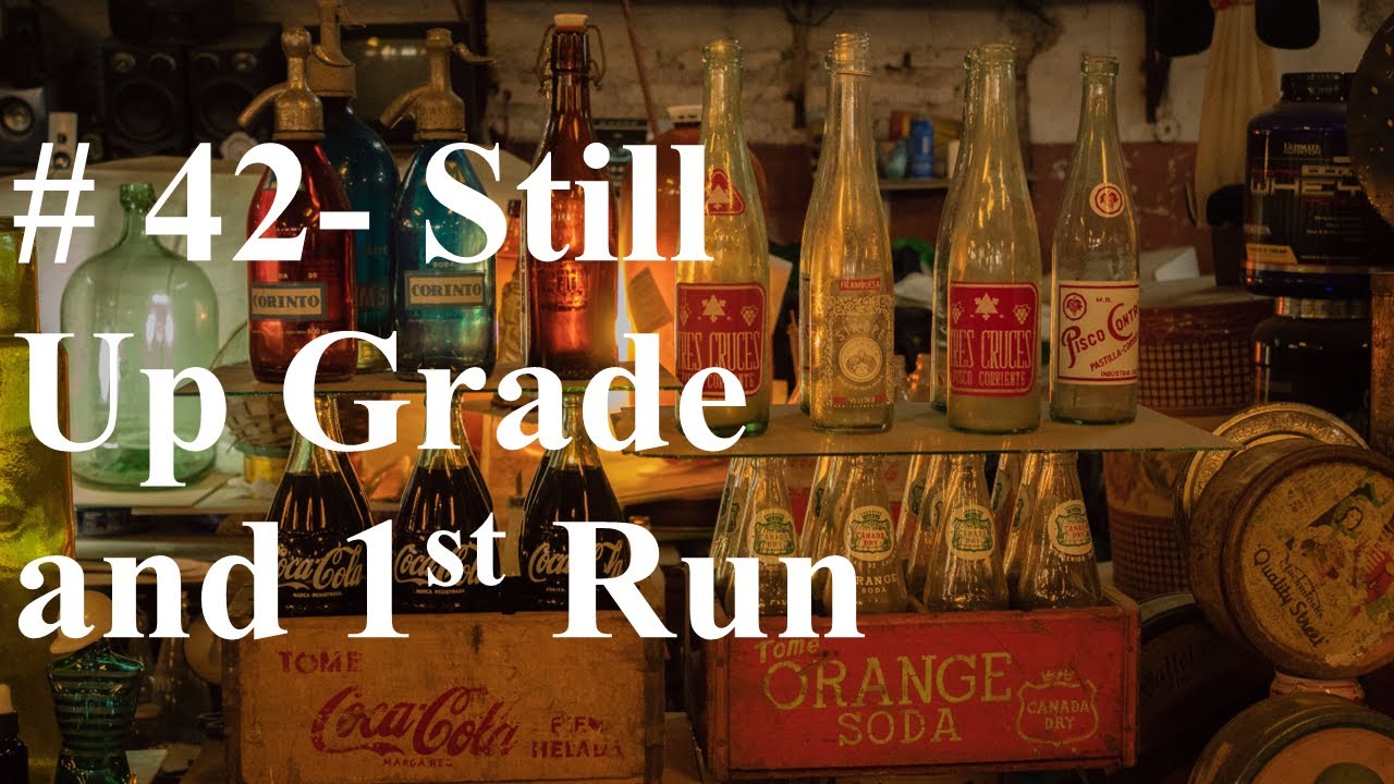#42  Still Up-Grade and 1st Run complete with cuts and final volume