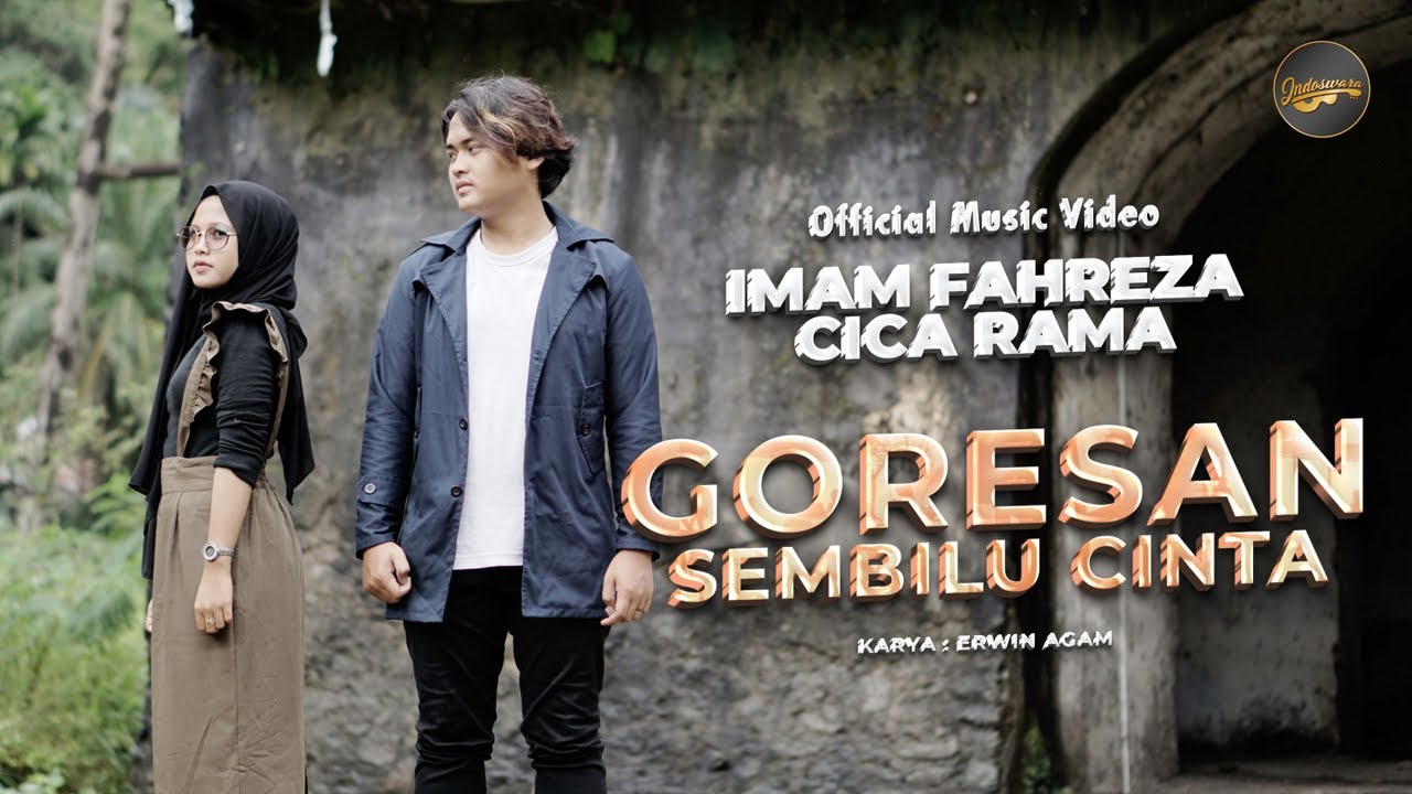 Imam Fahreza Ft. Cica Rama - Goresan Sembilu Cinta (Official Music Video)